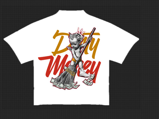 Dirty Money Shirt