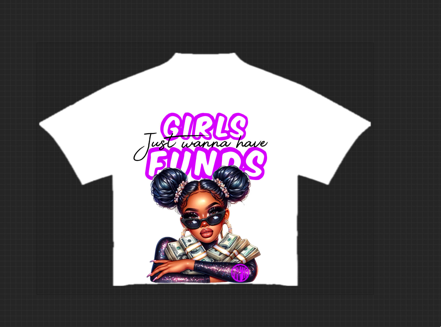 Wanna Have Funds Shirt